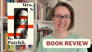 Mrs S by K Patrick - Spoiler Free Book Review