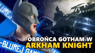 [Batman: Arkham Knight] Jestem Batmanem! 🦇