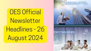 OES Official Newsletter Headlines - 26 August 2024@OESwithAsghar