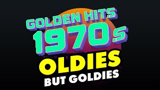 Greatest Hits Of 1970s - Music Hits 70s - Oldies but Goodies Songs Playlist