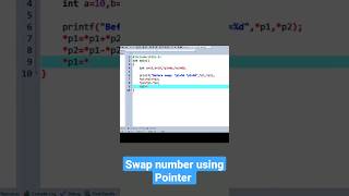 Pointer Program to swap two numbers without using the 3rd variable#shorts