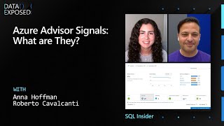 SQL Insider Series: Azure Advisor Signals – What are they | Data Exposed