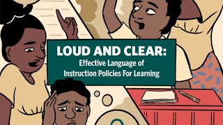 Loud and Clear: Teach Children in a Language They Use and Understand