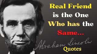 Abraham Lincoln Famous Quotes for Life | Abraham Lincoln a Life Inspiration | Abraham Lincoln Quotes