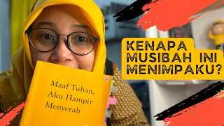 Menyerah dengan Kehidupan? Baca Buku Ini (Review Buku Maaf Tuhan, Aku Hampir Menyerah)