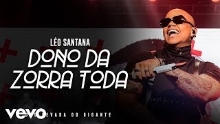 Léo Santana - O Dono Da Zorra Toda (Ao Vivo Em São Paulo / 2019)