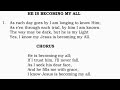 TPM English Hymn 419-He is becoming my all; If I trust him, I'll never fall. As I seek his dear face