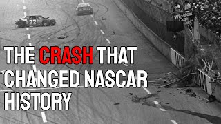 The Crash That Changed NASCAR Forever