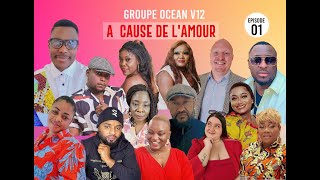 NOUVELLE SERIE V12 2024 / A CAUSE DE L'AMOUR / PARTIE 1