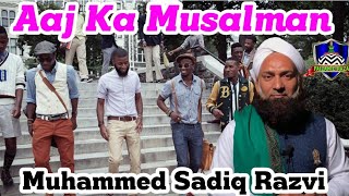 Aaj Ka Musalman By Muhammed Sadiq Razvi Sahab At Bandra