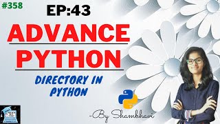 Advance python EP:43 directory in python | Oops | python programming