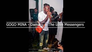 GoGo Mina - Damaru \u0026 The Love Messengers