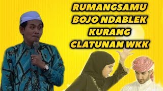 NGaKakkk..!! Rumangsamu Bojo NdiaBleK Kurang Clatunan Wkk KH Anwar Zahid Terbaru