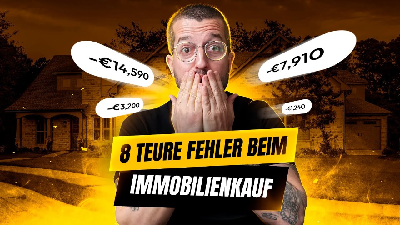 Die 8 Teuersten Fehler Beim Immobilienkauf ! - YouTube