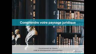 Comprendre votre paysage juridique