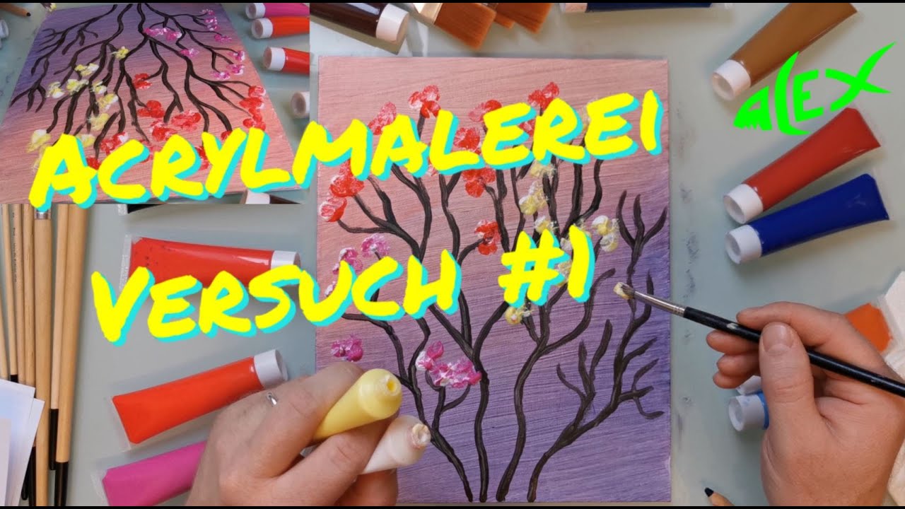 Malen Mit Acrylfarben - Versuch #1 - YouTube