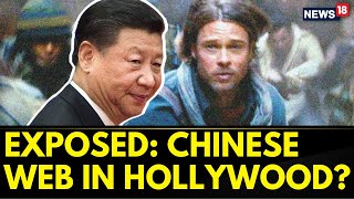 Chinese Expansionist Propaganda Into 'Hollywood' Exposed | Exclusive News18 | CCP Behind Hollywood