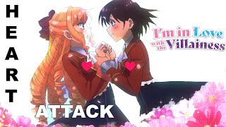 I'm in Love with the Villainess - Heart Attack AMV