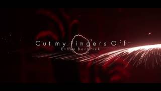 Cut my Fingers Off- Ethan Bortnick 8D audio