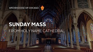 Sunday Mass in English from Holy Name Cathedral - 10/8/2023