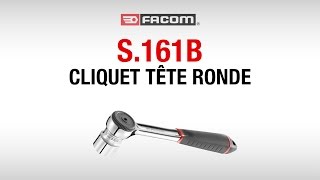 Cliquet à tête ronde S.161B | FACOM