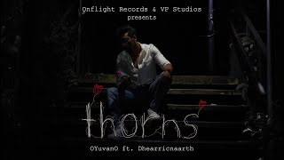 OYuvanO ft. Dhearricnaarth - Thorns (Official Music Video)