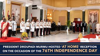 President Droupadi Murmu hosted 'At Home' reception on the occasion of the 76th Independence Day