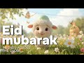Eid ul-Adha Wishes from BaaBaa the Sheep 🐑 | Kids’ Eid Song & Greetings