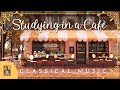 Classical Music for Studying in a Cafè