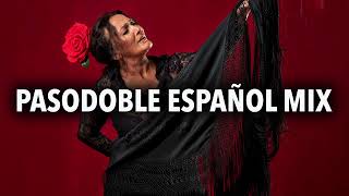 Pasodoble Español Mix | Música Española Antigua con Pasodobles Españoles Bailables Famosos