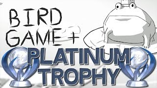 Bird Game + Platinum Trophy (In the Dark)