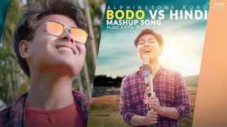 Bodo + Hindi mashup -Alphinstone Boro || New Bodo Mashup song|| KmB music