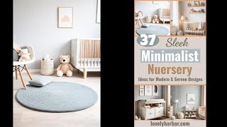 37 Sleek Minimalist Nursery Ideas Modern, Serene Designs