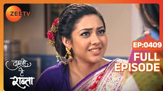 क्या मदद मांगी Kalyani ने Dr. Chahat से? | Tujhse Hai Raabta | Episode 409 | Zee TV