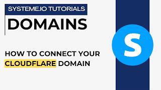 How to connect your Cloudflare domain | systeme.io tutorials