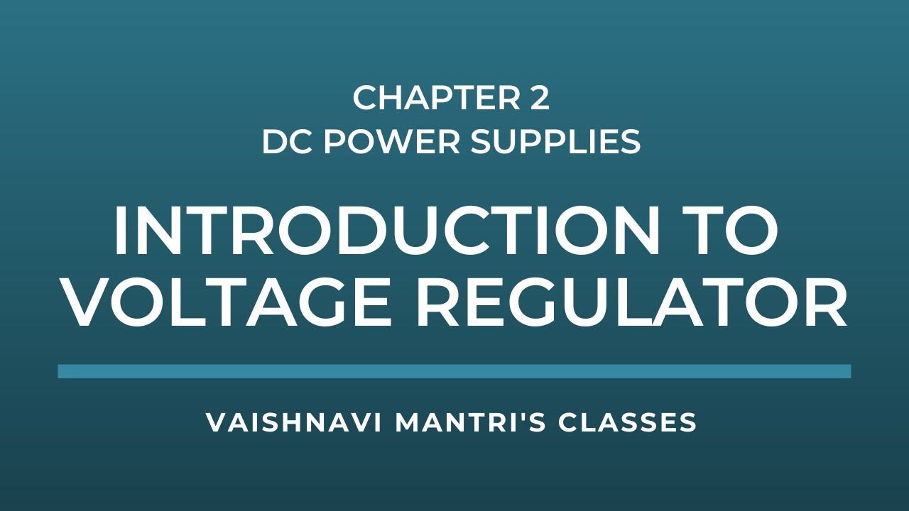 Ch.2 DC Power Supplies | Voltage Regulator | Applied Electronics | 12th ...