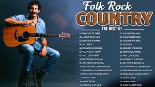 70s Folk Rock & Country Music - Best Folk Songs 70s 80s 90s - Folk Rock And Country Collection