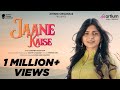 Jaane Kaise | Official Video | Surabhi Kashyap | Artium Originals