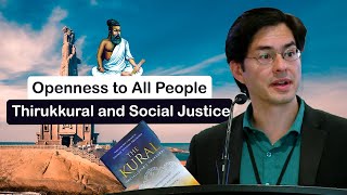 Openness to All People Thirukkural and Social Justice - Thomas Hitoshi Pruiksma