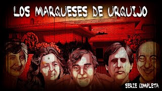 Los Marqueses de Urquijo - Serie Completa -