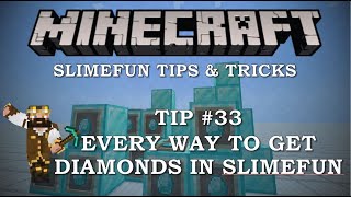 Slimefun Tips \u0026 Tricks #33 - Every way to get Diamonds!