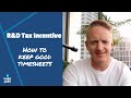 R&D Tax Incentive - How to keep good timesheets?