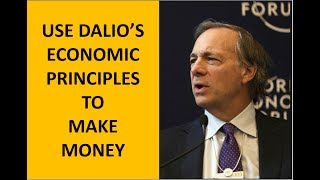 3 Ways to Take Advantage of Ray Dalio's Economic Principles