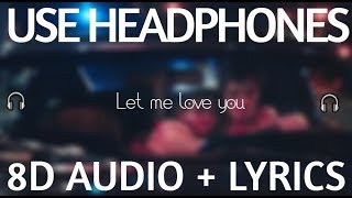 DJ Snake Let me love you (8D AUDIO + Lyrics) ft. Justin Bieber