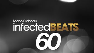 IBP060 - Mario Ochoa's Infected Beats Podcast Episode 060