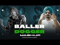 BALLER X DOGGER - REMIX | SHUBH | SIDHU MOOSE WALA | AP DHILLON | DJ SUMIT RAJWANSHI