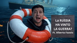 PUTIN HA VINTO la GUERRA? ZELENSKY abbandona il TITANIC! - Ft. Alberto Fazolo