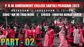 Nayagram P.R.M Govt. College ||New Santali Program Video 2023@Matal_Jamai