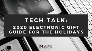 Tech Talk: 2020 Electronic Gift Guide for the Holidays