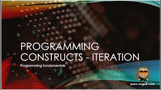 OCR GCSE Computer Science with Mr Goff: 34. Programming constructs - iteration